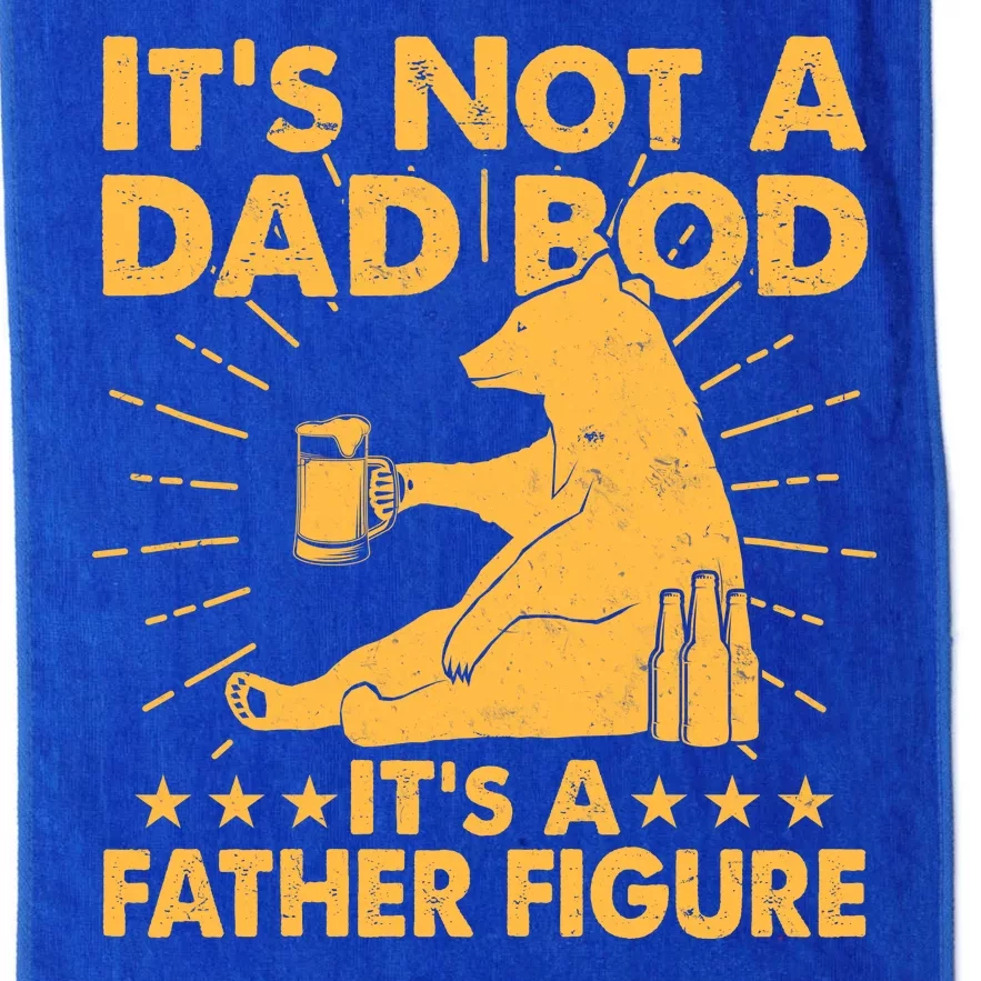 Funny Father Figure It's Not A Dad Bod Bear Platinum Collection Golf Towel