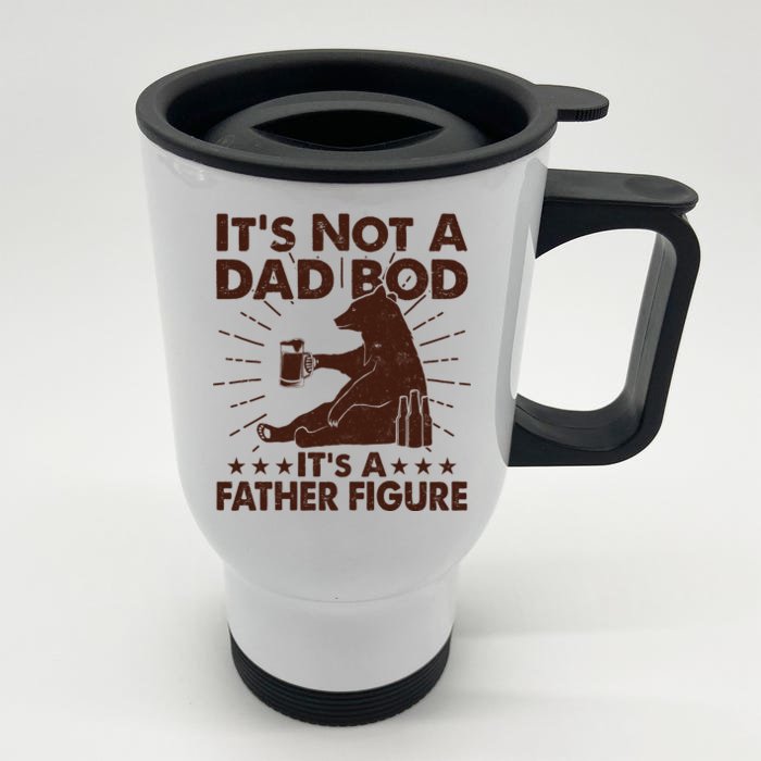 Funny Father Figure It's Not A Dad Bod Bear Front & Back Stainless Steel Travel Mug