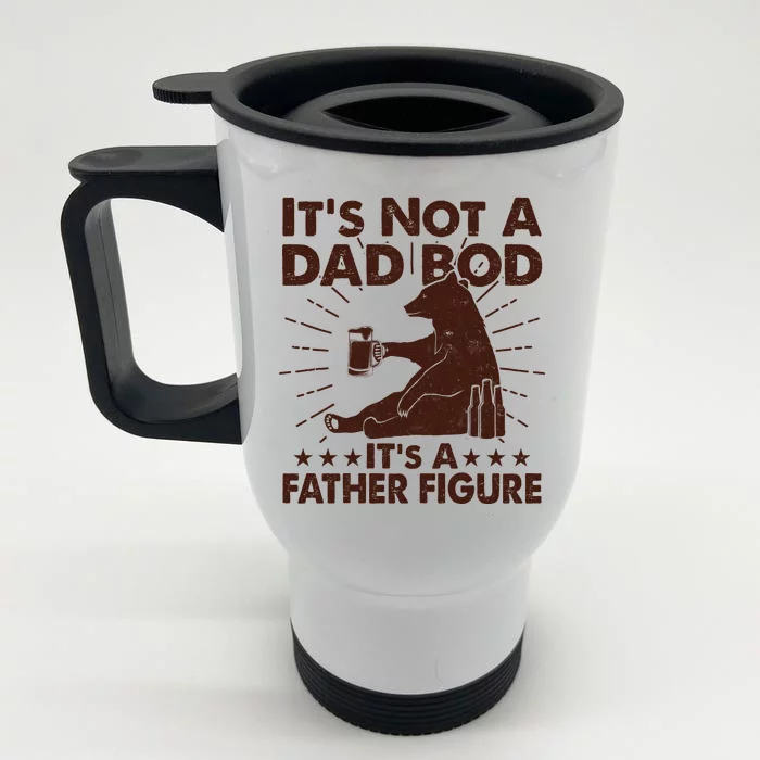 Funny Father Figure It's Not A Dad Bod Bear Front & Back Stainless Steel Travel Mug