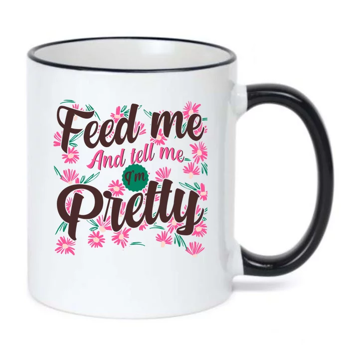 Funny Feed Me And Tell Me I'm Pretty Black Color Changing Mug