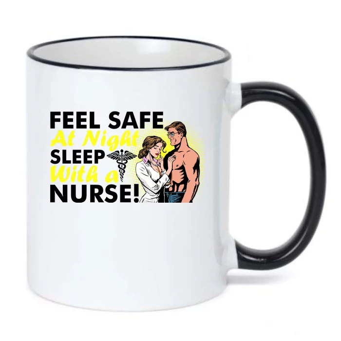 Funny Feel Safe at Night Sleep With a Nurse! Black Color Changing Mug