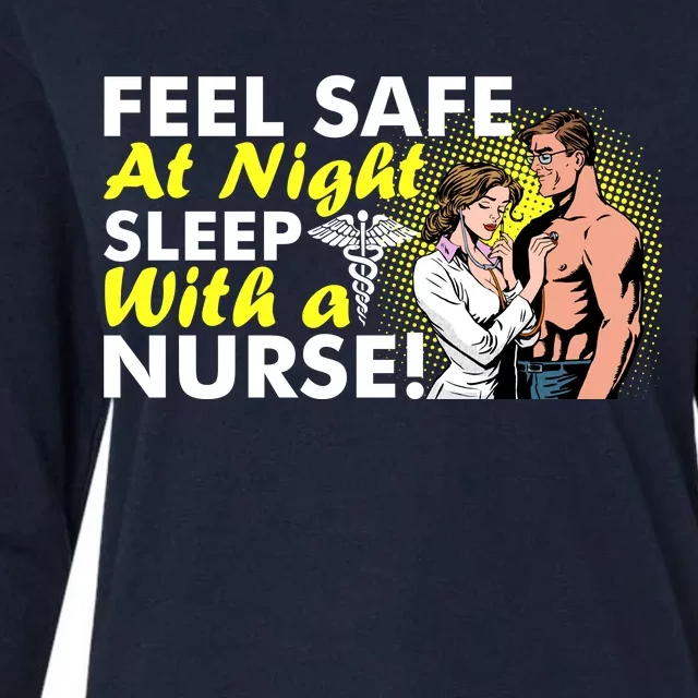 Funny Feel Safe at Night Sleep With a Nurse! Womens Cotton Relaxed Long Sleeve T-Shirt