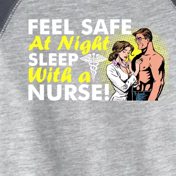 Funny Feel Safe at Night Sleep With a Nurse! Toddler Fine Jersey T-Shirt