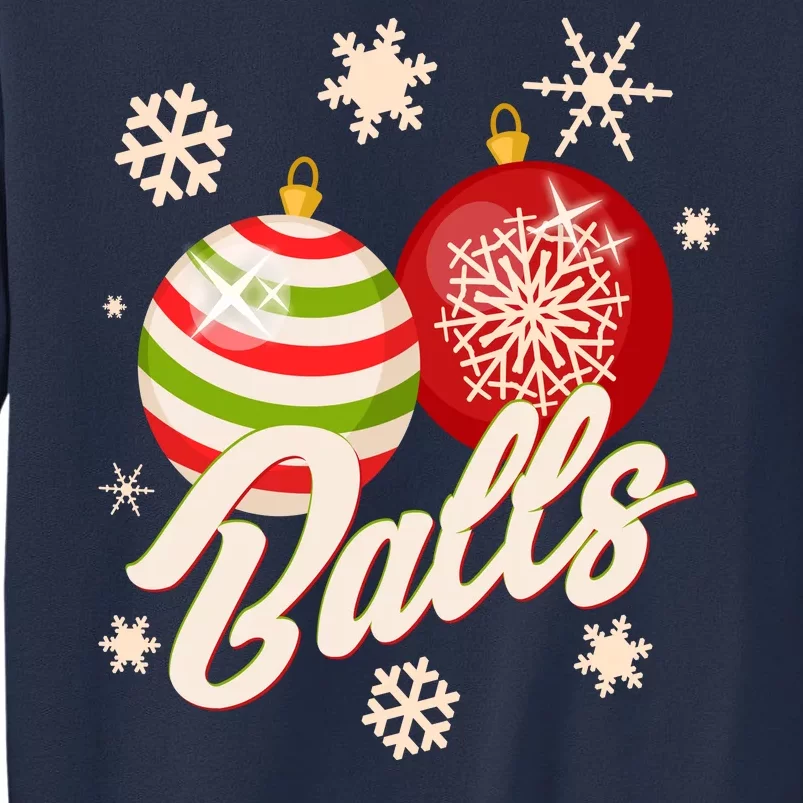 Funny Festive Christmas Balls Sweatshirt