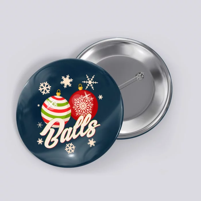 Funny Festive Christmas Balls Button