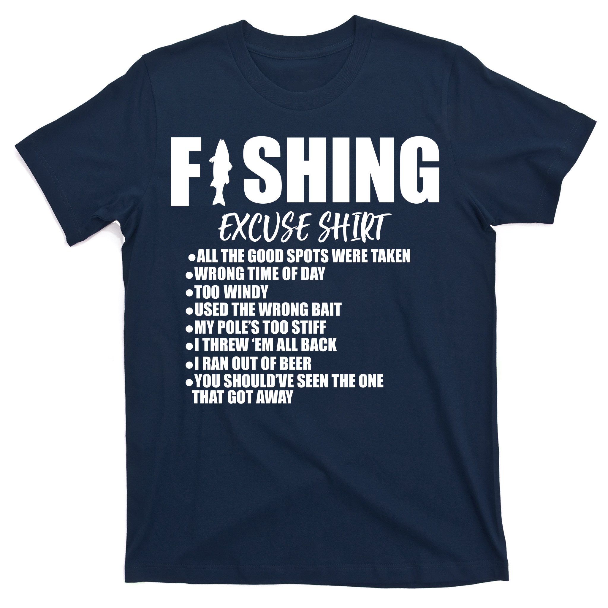 Funny Fishing Excuses T-Shirt