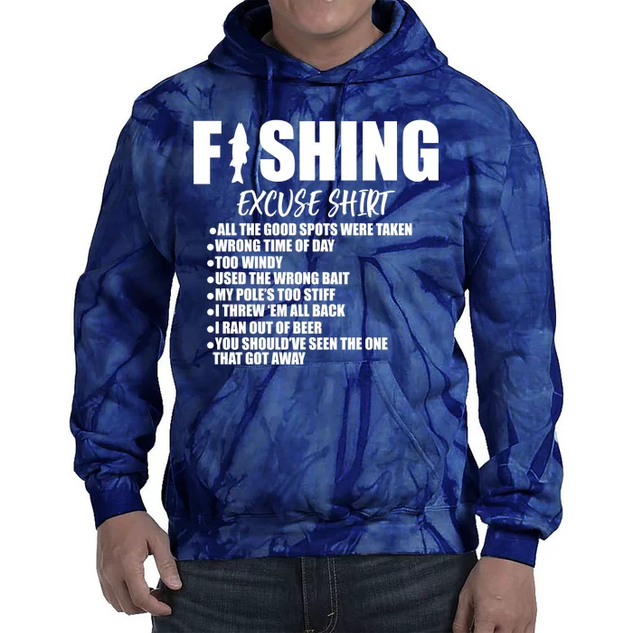 Funny Fishing Excuses Tie Dye Hoodie