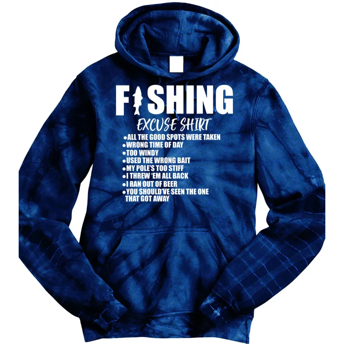 Funny Fishing Excuses Tie Dye Hoodie