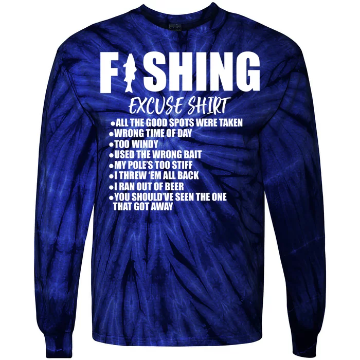 Funny Fishing Excuses Tie-Dye Long Sleeve Shirt