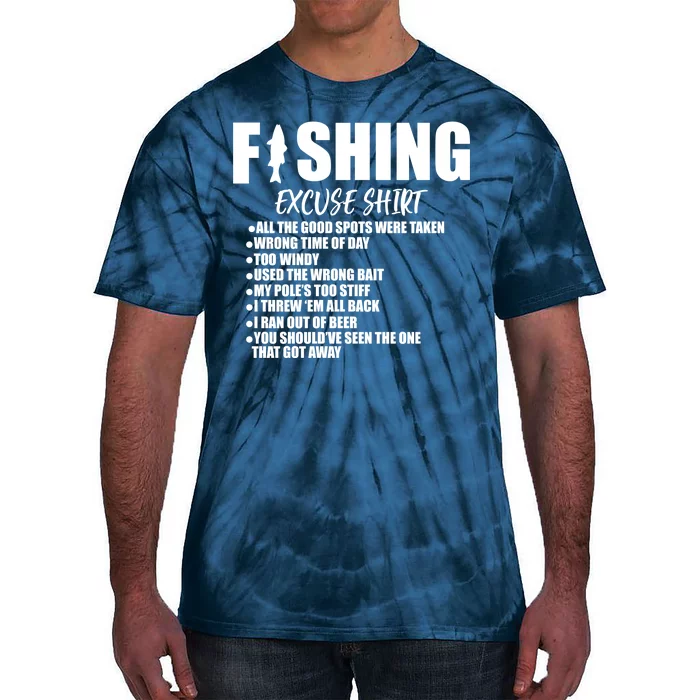 Funny Fishing Excuses Tie-Dye T-Shirt