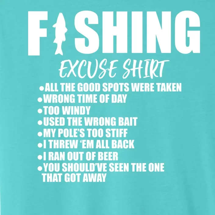 Funny Fishing Excuses ChromaSoft Performance T-Shirt