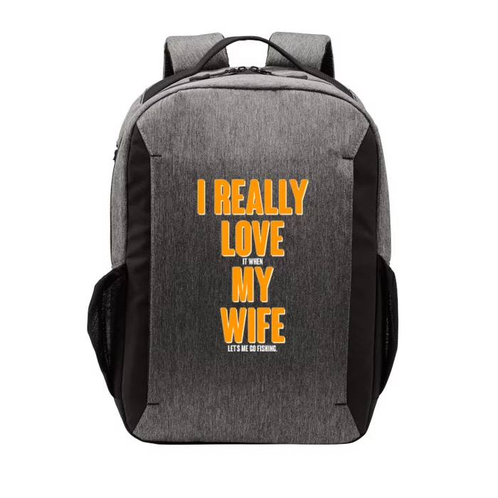 Funny Fishing I Really Love My Wife Vector Backpack