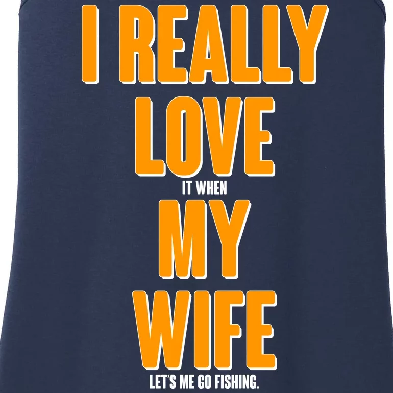 Funny Fishing I Really Love My Wife Ladies Essential Tank