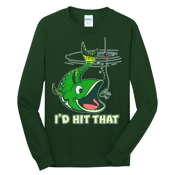 Funny Fishing I'd Hit That Tall Long Sleeve T-Shirt