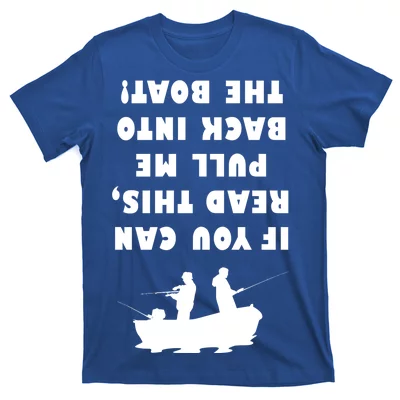 If You Can Read This Pull Be Back Boat Fishing Men Women Kid T-Shirt