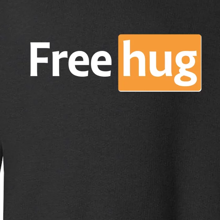 Funny Free Hug Logo Meme Toddler Sweatshirt