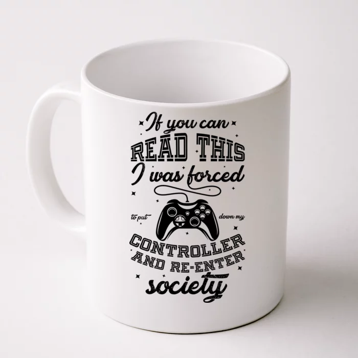 Funny Gamer Re-Enter Society Front & Back Coffee Mug