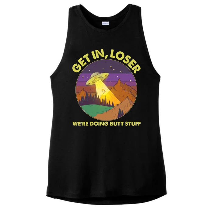 Funny Get In Loser We're Doing Butt Stuff UFO Wilderness Ladies Tri-Blend Wicking Tank