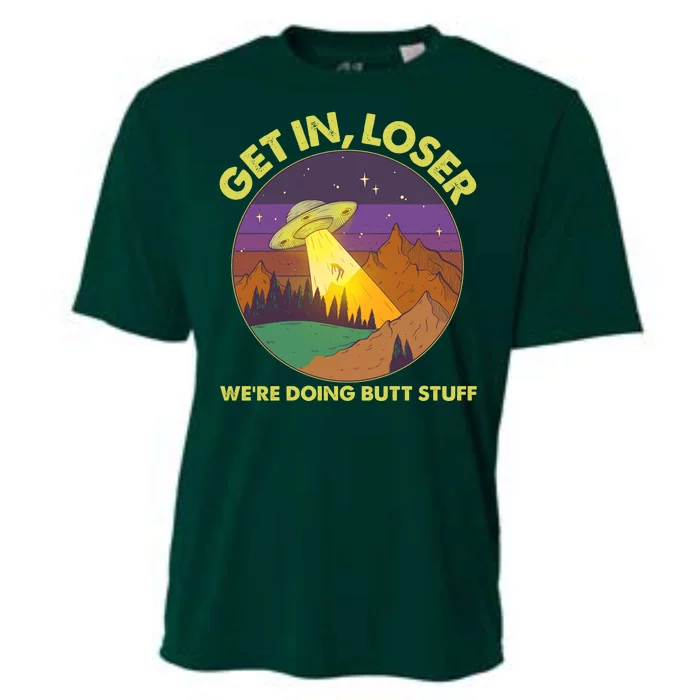 Funny Get In Loser We're Doing Butt Stuff UFO Wilderness Cooling Performance Crew T-Shirt