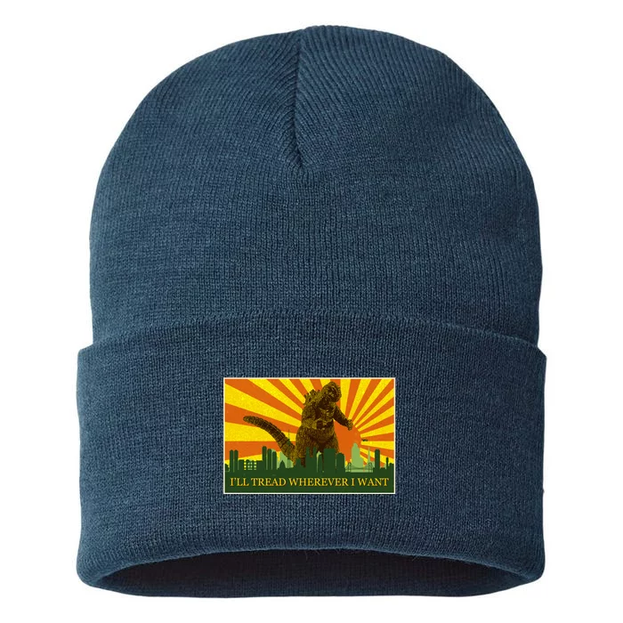 Funny Godzilla I'll Tread Wherever I Want Meme Sustainable Knit Beanie