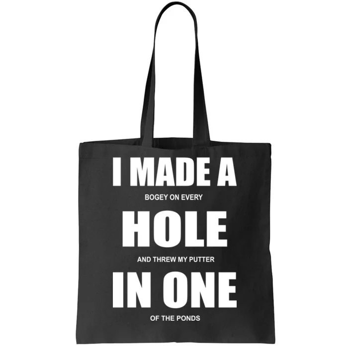 Funny Golf Hole In One Tote Bag