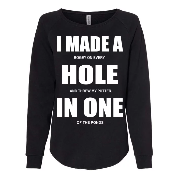 Funny Golf Hole In One Womens California Wash Sweatshirt