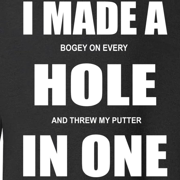 Funny Golf Hole In One Toddler Sweatshirt