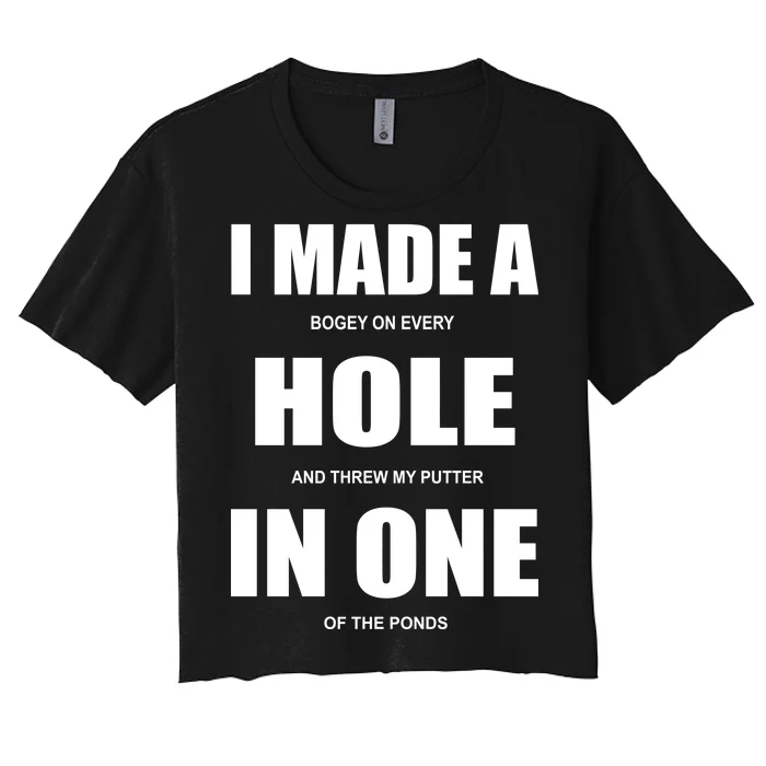 Funny Golf Hole In One Women's Crop Top Tee