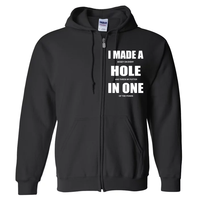 Funny Golf Hole In One Full Zip Hoodie