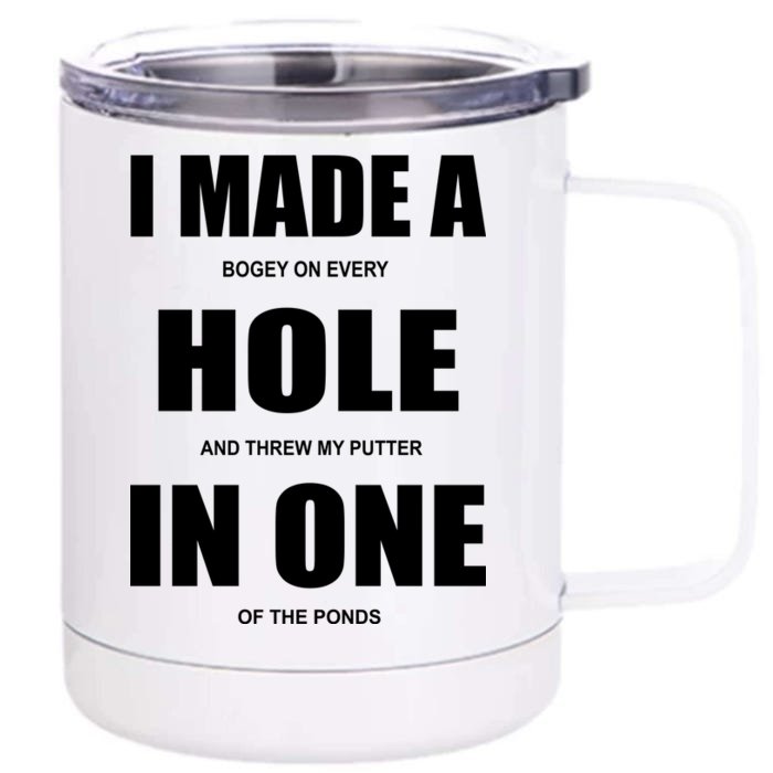 Funny Golf Hole In One Front & Back 12oz Stainless Steel Tumbler Cup