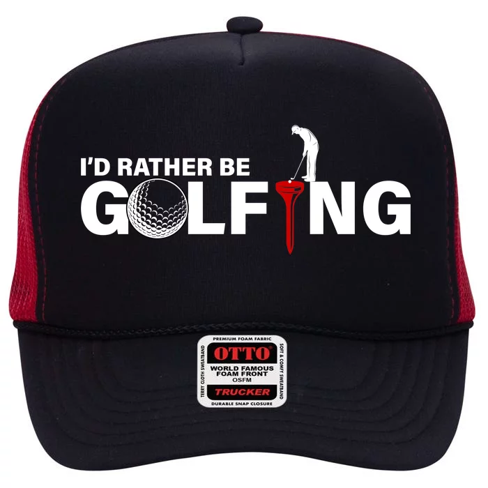 Funny Golfers Design Rather Be Golfing High Crown Mesh Trucker Hat