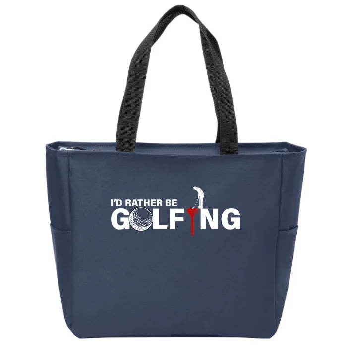 Funny Golfers Design Rather Be Golfing Zip Tote Bag