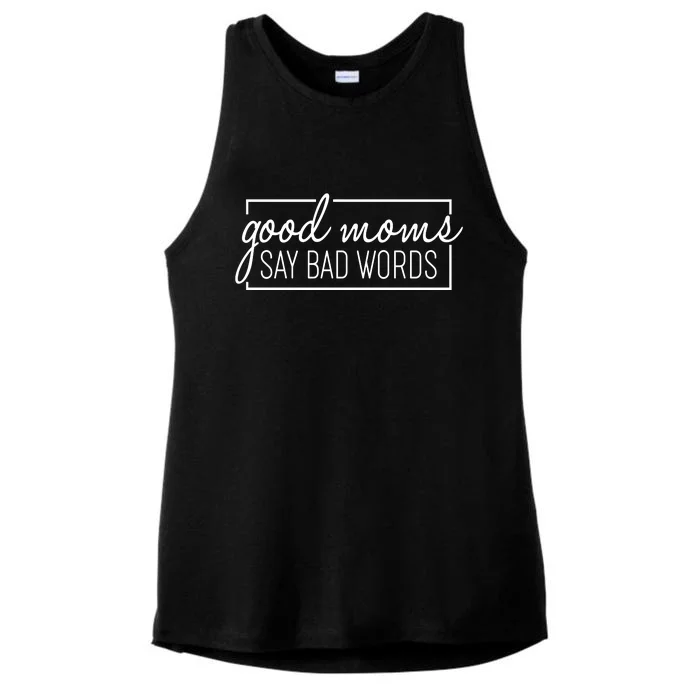 Funny Good Moms Say Bad Words Ladies Tri-Blend Wicking Tank