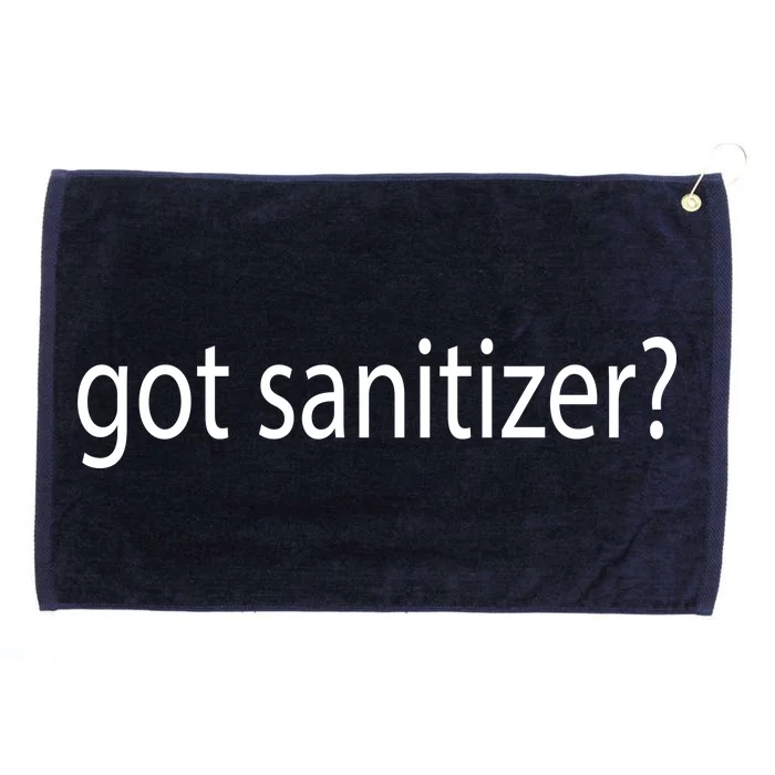 Funny Got Sanitizer? Grommeted Golf Towel