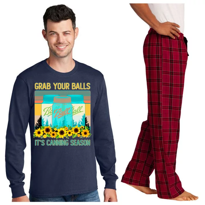 Funny Grab Your Balls It's Canning Season Long Sleeve Pajama Set