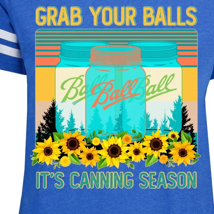 Funny Grab Your Balls It's Canning Season Enza Ladies Jersey Football T-Shirt