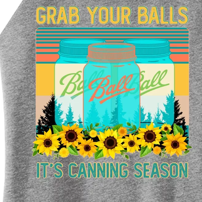 Funny Grab Your Balls It's Canning Season Women’s Perfect Tri Rocker Tank