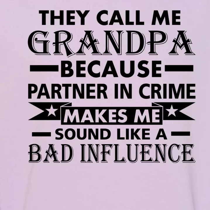 Funny Grandpa Grandfather Garment-Dyed Sweatshirt