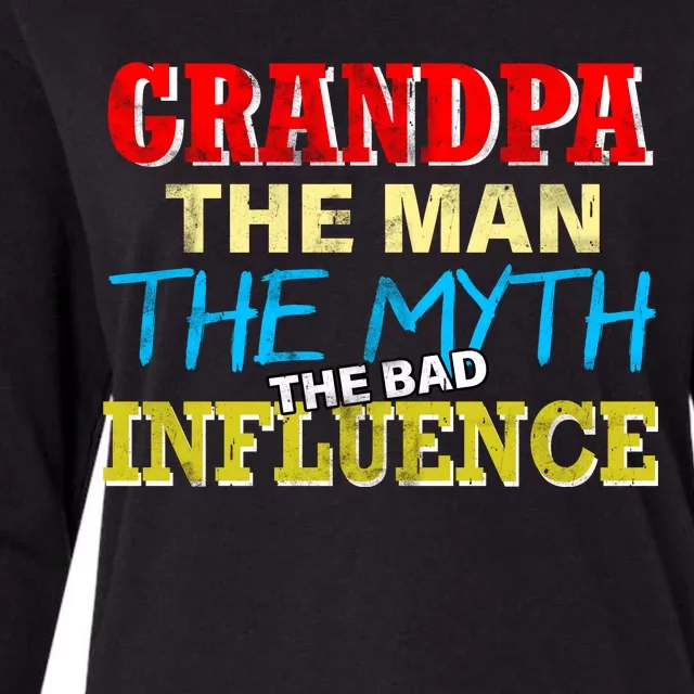 Funny Grandpa Man Myth The Bad Influence Womens Cotton Relaxed Long Sleeve T-Shirt