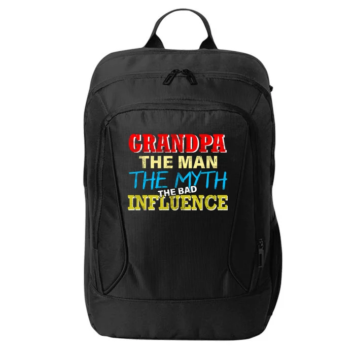 Funny Grandpa Man Myth The Bad Influence City Backpack