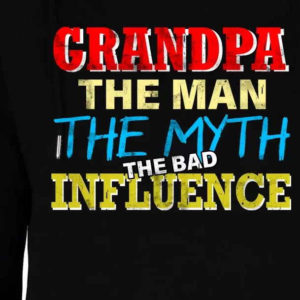 Funny Grandpa Man Myth The Bad Influence Womens Funnel Neck Pullover Hood