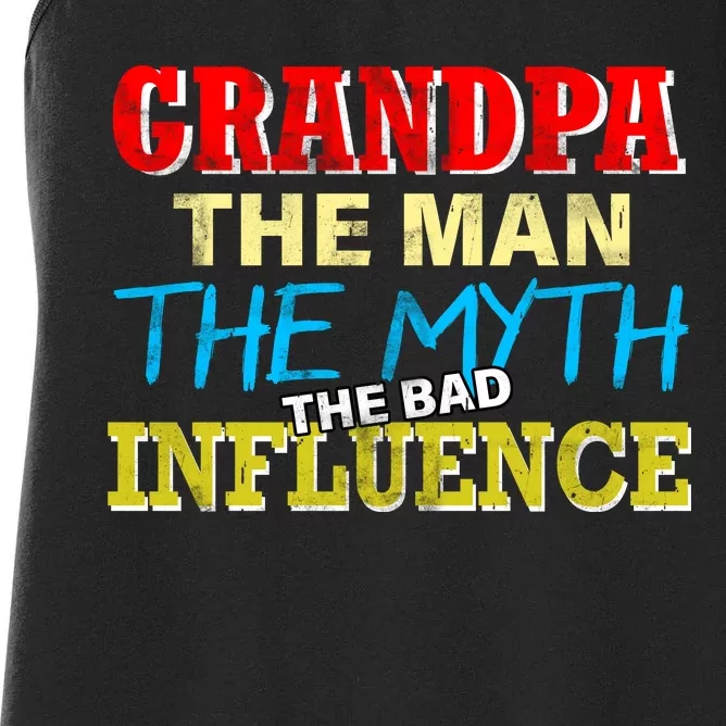 Funny Grandpa Man Myth The Bad Influence Women's Racerback Tank