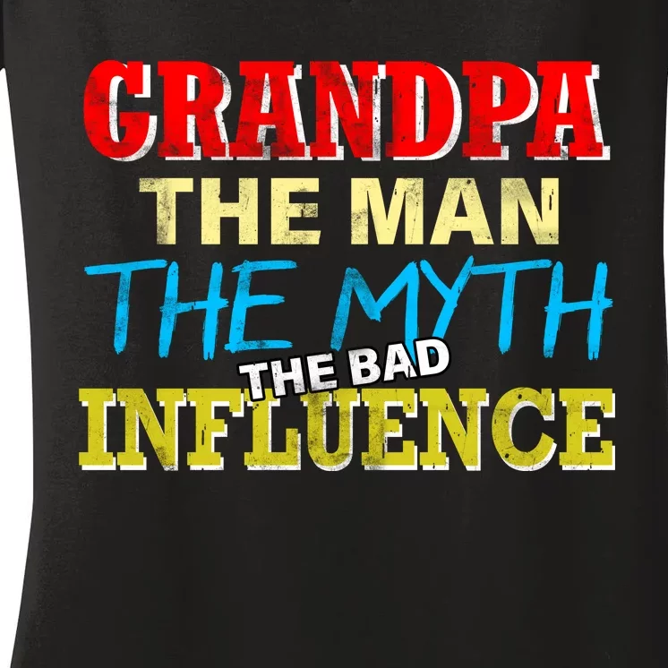 Funny Grandpa Man Myth The Bad Influence Women's V-Neck T-Shirt