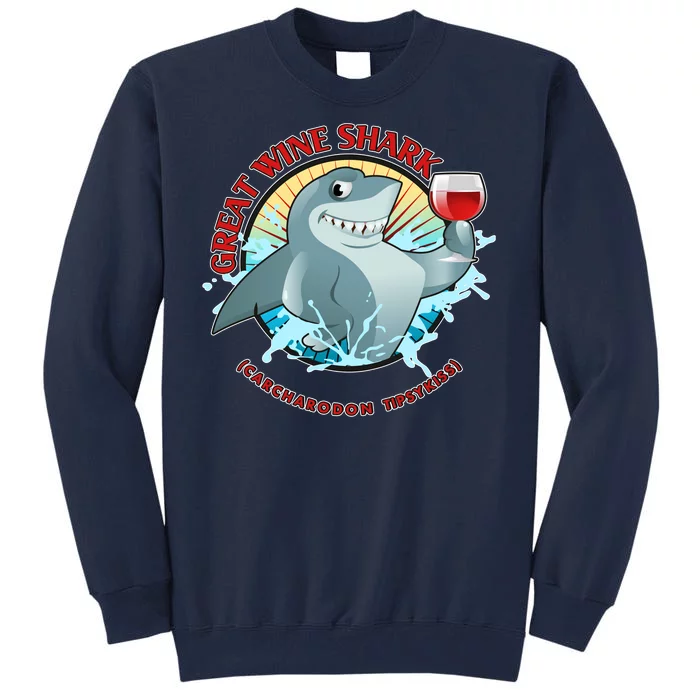 Funny Great Wine Shark Emblem Tall Sweatshirt