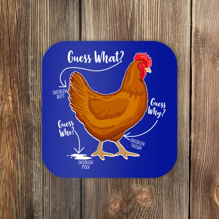 Funny Guess What Chicken Butt ggg Coaster