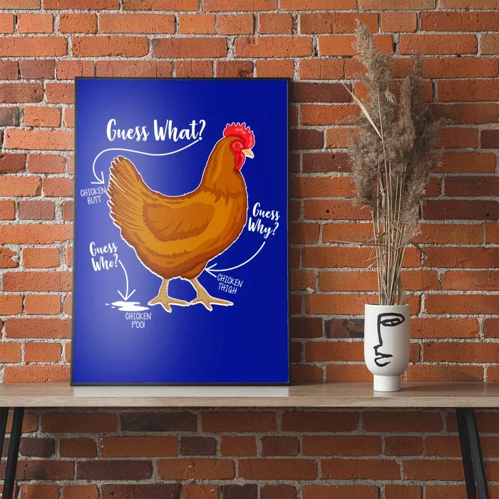 Funny Guess What Chicken Butt ggg Poster