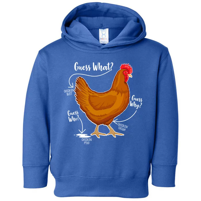 Funny Guess What Chicken Butt ggg Toddler Hoodie