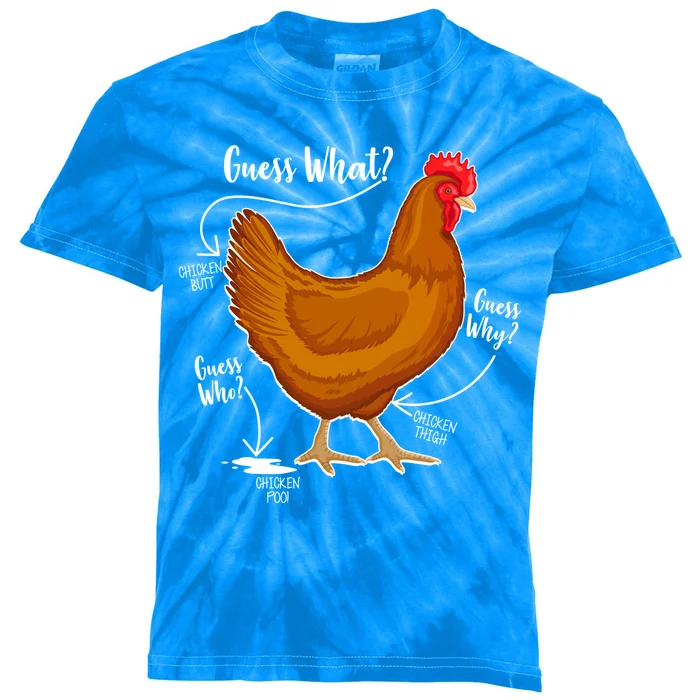 Funny Guess What Chicken Butt ggg Kids Tie-Dye T-Shirt