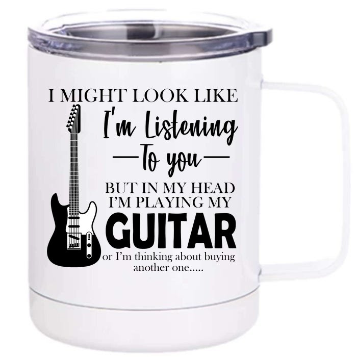 Funny Guitar Sarcastic Saying Front & Back 12oz Stainless Steel Tumbler Cup