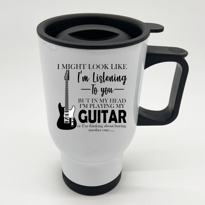 Funny Guitar Sarcastic Saying Front & Back Stainless Steel Travel Mug